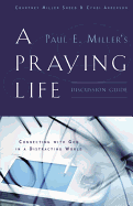 A Praying Life Discussion Guide