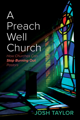 A Preach Well Church - Taylor, Josh