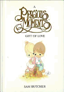 A Precious Moments Gift of Love - Butcher, Samuel