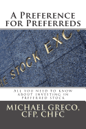 A Preference for Preferreds: All you need to know about investing in preferred stock