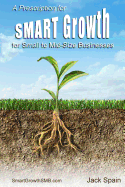 A Prescription for Smart Growth for Small to Mid-Size Businesses