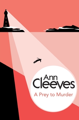 A Prey to Murder - Cleeves, Ann