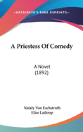 A Priestess Of Comedy: A Novel (1892)