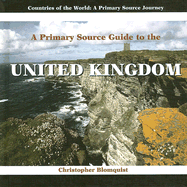 A Primary Source Guide to the United Kingdom