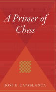 A Primer of Chess