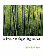 A Primer of Organ Registration