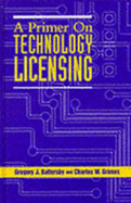 A Primer on Technology Licensing