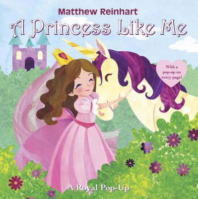 A Princess Like Me - Reinhart, Matthew