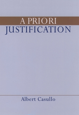 A Priori Justification - Casullo, Albert