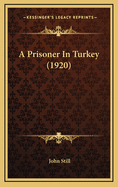 A Prisoner in Turkey (1920)