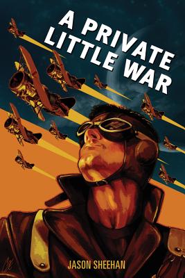 A Private Little War - Sheehan, Jason