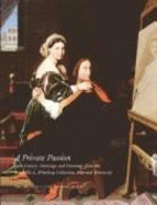 A Private Passion: 19th-Century Paintings and Drawings from the Grenville L. Winthop Collection, Harvard University - Wolohojian, Stephan