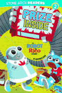 A Prize Inside: A Robot and Rico Story