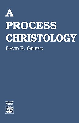 A Process Christology - Griffin, David Ray