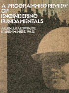 A Programmed Review of Engineering Fundamentals