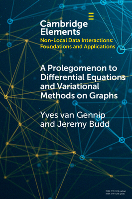 A Prolegomenon to Differential Equations and Variational Methods on Graphs - Van Gennip, Yves, and Budd, Jeremy