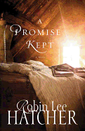 A Promise Kept - Hatcher, Robin Lee