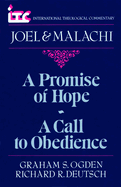 A Promise of Hope--A Call to Obedience: A Commentary on the Books of Joel and Malachi