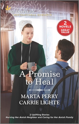 A Promise to Heal - Perry, Marta, and Lighte, Carrie