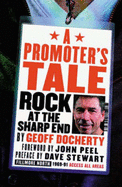 A Promoters Tale: Rock at the Sharp End