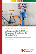 A Propaganda de CSR em Empresas Brasileiras de Grande Porte