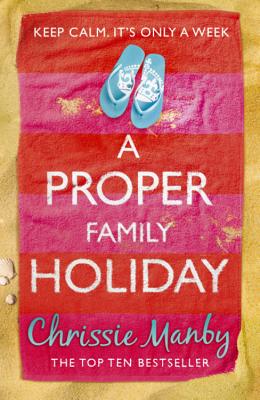 A Proper Family Holiday - Manby, Chrissie