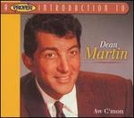 A Proper Introduction to Dean Martin: Aw C'mon