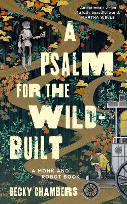 A Psalm for the Wild-Built - Chambers, Becky
