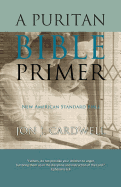 A Puritan Bible Primer: New American Standard Bible