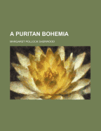 A Puritan Bohemia