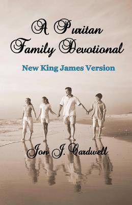 A Puritan Family Devotional - Cardwell, Jon J