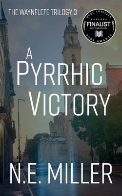 A Pyrrhic Victory - Miller, N E