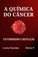 A Qu?mica Do C?ncer: Tautomerismo E Metila??o