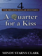 A Quarter for a Kiss