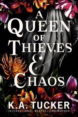 A Queen of Thieves and Chaos - Tucker, K.A.