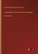 A questo do Zaire: Direitos de Portugal: Memorandum