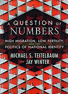 A Question of Numbers - Teitelbaum, Michael, Prof., and Winter, Jay, Professor