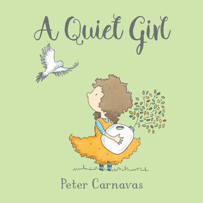 A Quiet Girl - Carnavas, Peter