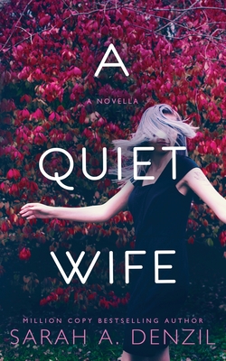 A Quiet Wife - Denzil, Sarah a
