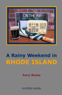 A Rainy Weekend in Rhode Island