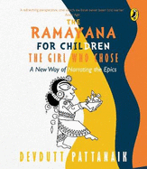 A Ramayana for Children: The Girl Who Chose