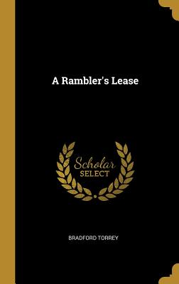 A Rambler's Lease - Torrey, Bradford
