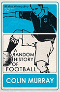 A Random History of Football