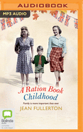 A Ration Book Childhood