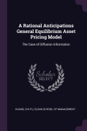 A Rational Anticipations General Equilibrium Asset Pricing Model: The Case of Diffusion Information