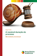 A razovel dura??o do processo