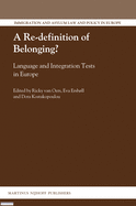 A Re-Definition of Belonging?: Language and Integration Tests in Europe