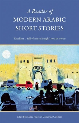A Reader of Modern Arabic Short Stories - Hafez, Sabry