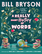 A Really Short History of Words: An illustrated edition of the bestselling book about the English language