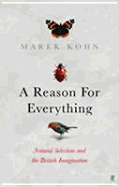 A Reason for Everything: Natural Selection and the English Imagination